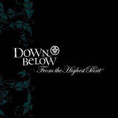 Down Below : From the Highest Point